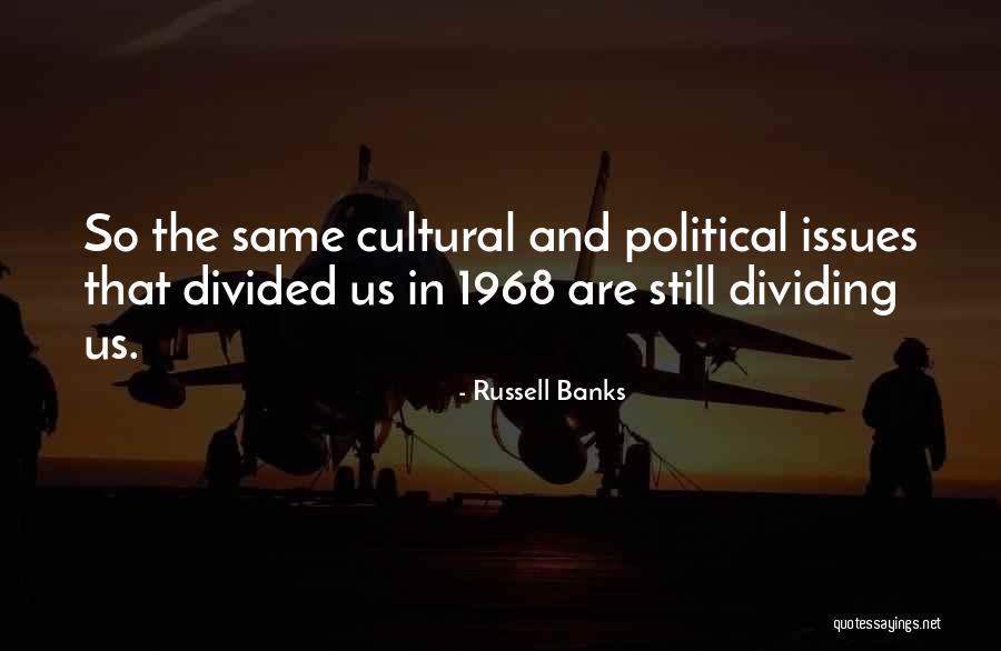 Arrajatabla Quotes By Russell Banks Arrajatabla Quotes By Russell Banks
