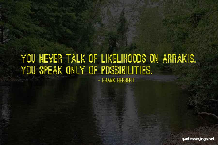 Arrakis Quotes By Frank Herbert Arrakis Quotes By Frank Herbert