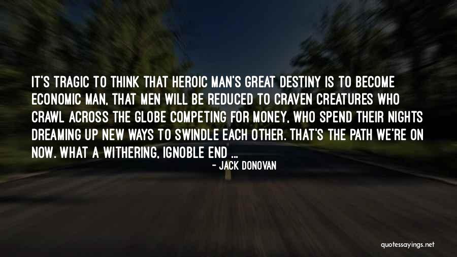 Arrambide Surfer Quotes By Jack Donovan Arrambide Surfer Quotes By Jack Donovan