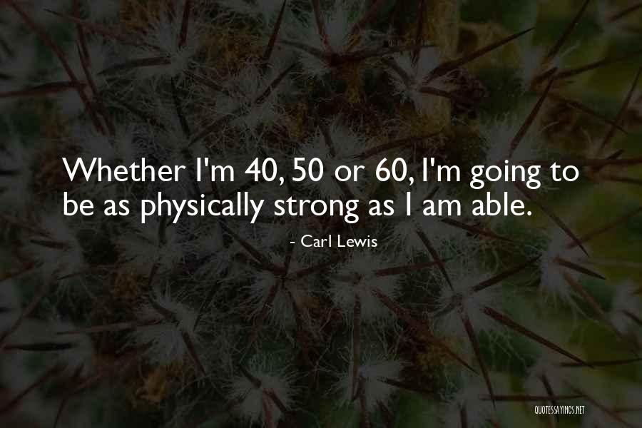 Arrancada Halterofilia Quotes By Carl Lewis Arrancada Halterofilia Quotes By Carl Lewis