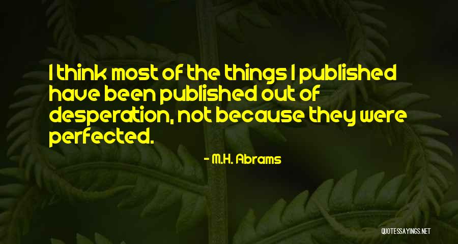 Arrancador Quotes By M.H. Abrams Arrancador Quotes By M.H. Abrams