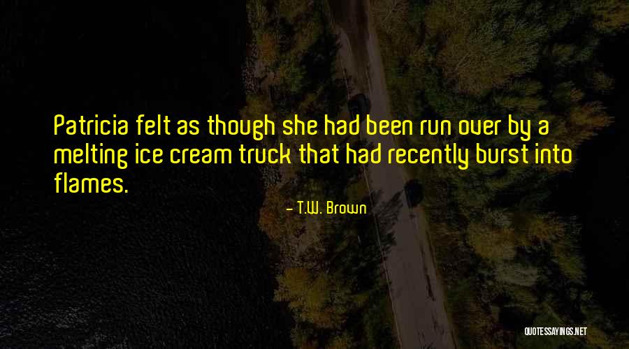 Arrancar Iv Quotes By T.W. Brown Arrancar Iv Quotes By T.W. Brown