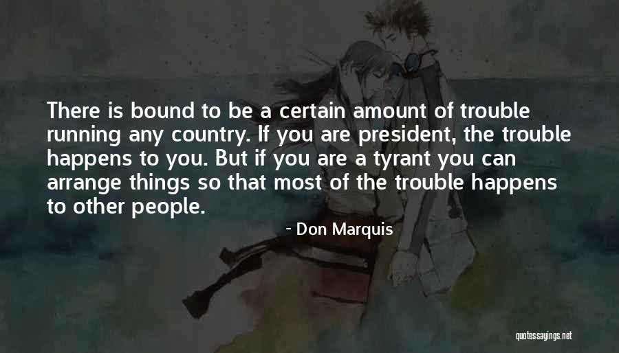 Arrange Quotes By Don Marquis Arrange Quotes By Don Marquis