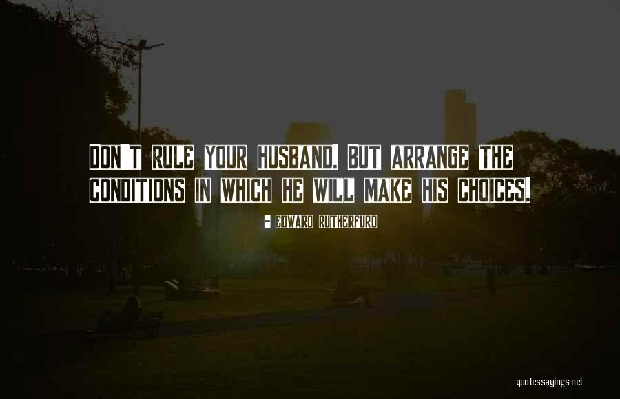 Arrange Quotes By Edward Rutherfurd Arrange Quotes By Edward Rutherfurd