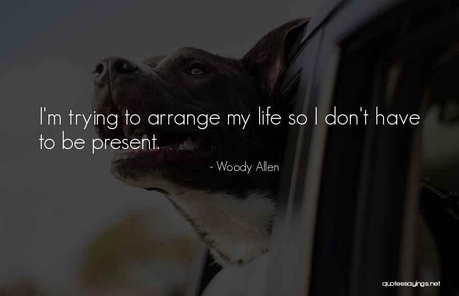 Arrange Quotes By Woody Allen Arrange Quotes By Woody Allen