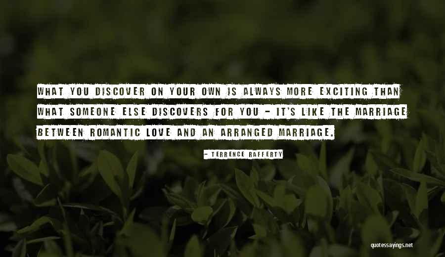 Arranged Marriage Love Quotes By Terrence Rafferty