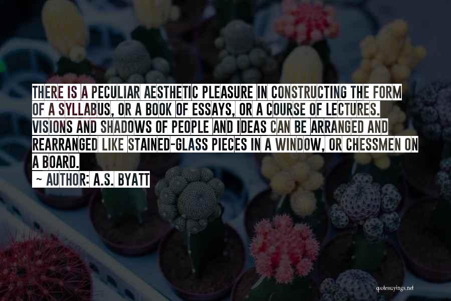 Arranged Quotes By A.S. Byatt