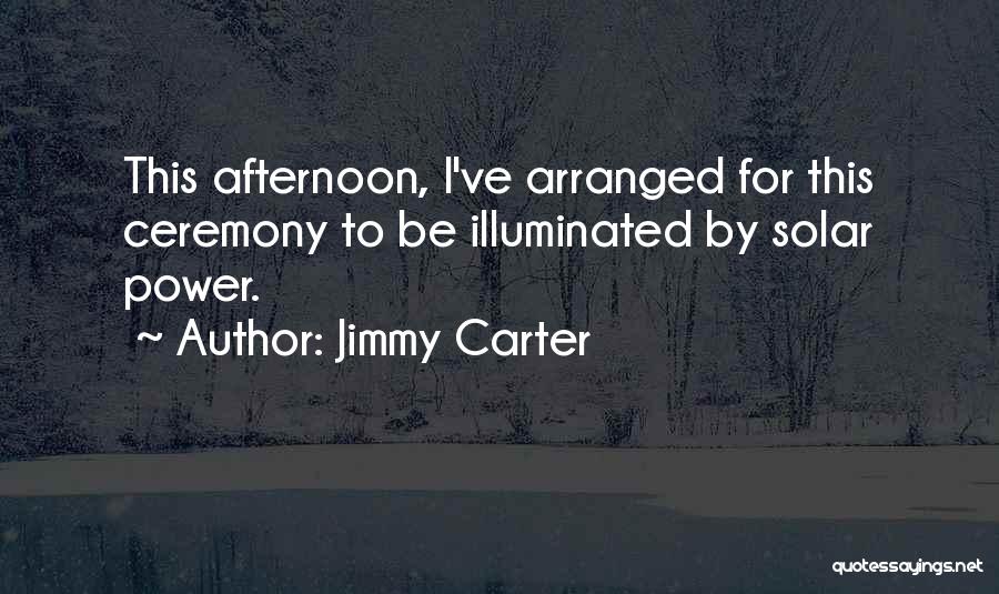 Arranged Quotes By Jimmy Carter