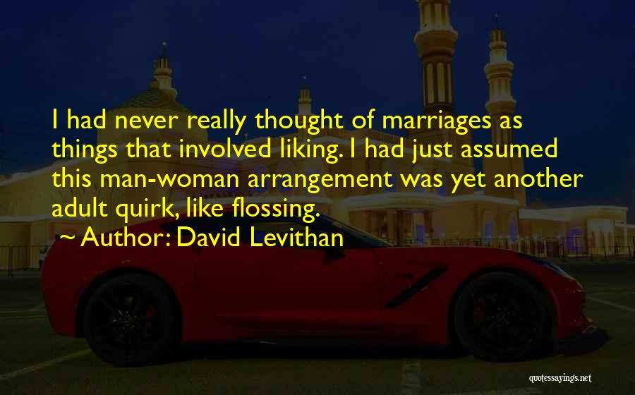 Arrangement Quotes By David Levithan