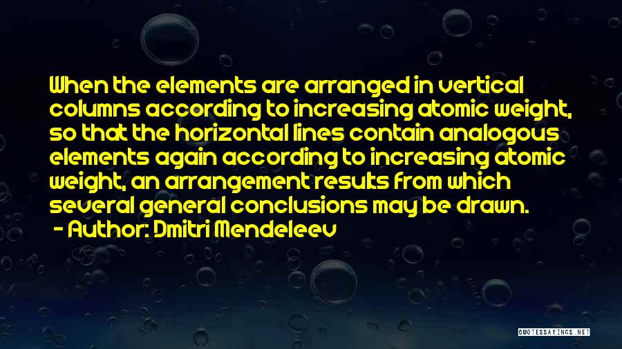 Arrangement Quotes By Dmitri Mendeleev