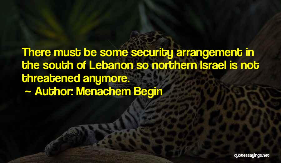 Arrangement Quotes By Menachem Begin