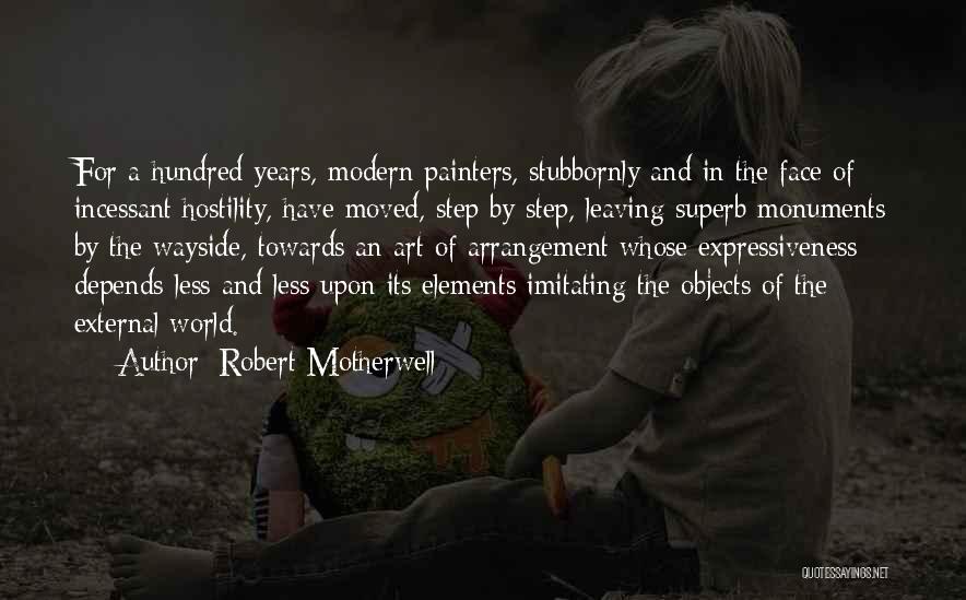Arrangement Quotes By Robert Motherwell