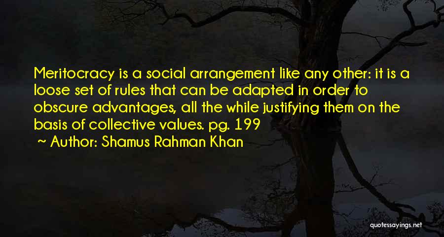 Arrangement Quotes By Shamus Rahman Khan