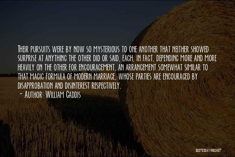 Arrangement Quotes By William Gaddis