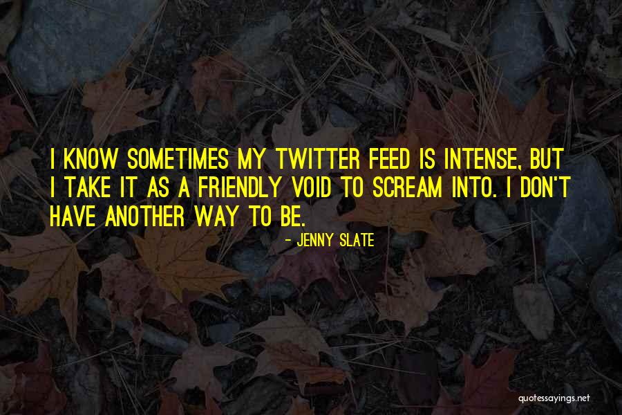 Arrasados Quotes By Jenny Slate Arrasados Quotes By Jenny Slate