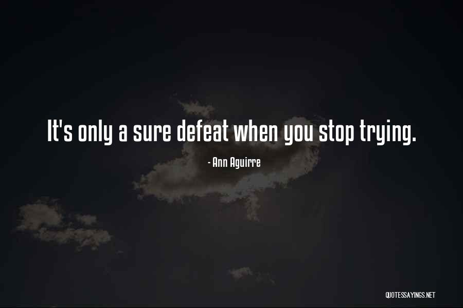 Arraseonnie Quotes By Ann Aguirre Arraseonnie Quotes By Ann Aguirre