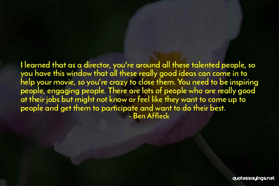 Arrastras Quotes By Ben Affleck Arrastras Quotes By Ben Affleck