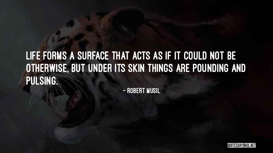 Arratia Juan Quotes By Robert Musil Arratia Juan Quotes By Robert Musil