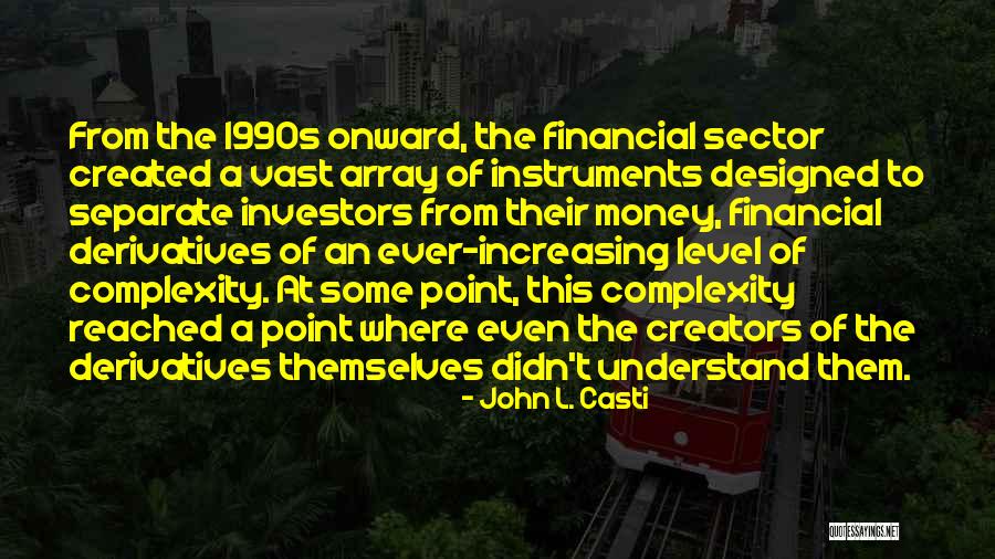 Array Quotes By John L. Casti Array Quotes By John L. Casti