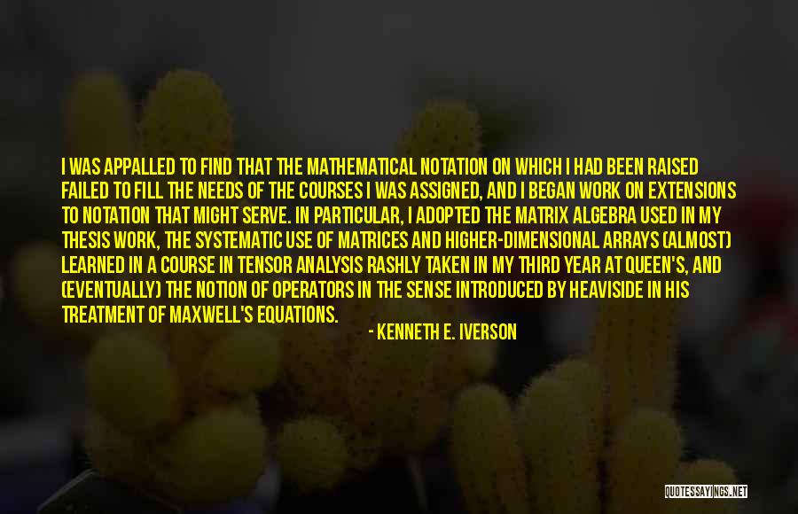 Arrays In C Quotes By Kenneth E. Iverson Arrays In C Quotes By Kenneth E. Iverson
