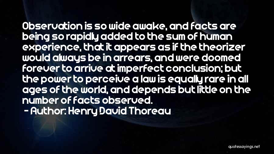 Arrears Quotes By Henry David Thoreau