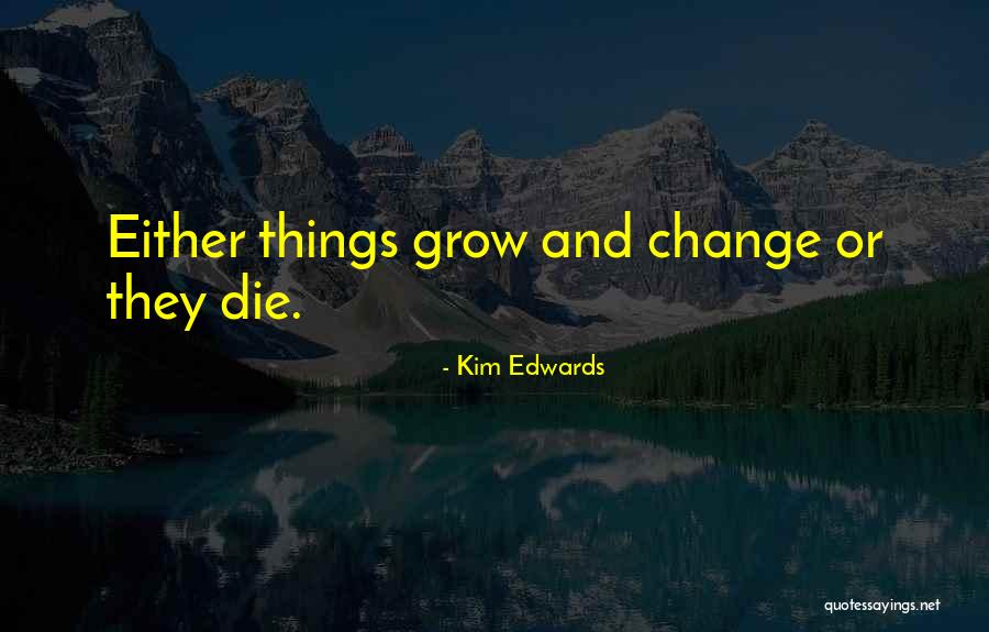 Arrebatamento Espiritual Quotes By Kim Edwards Arrebatamento Espiritual Quotes By Kim Edwards