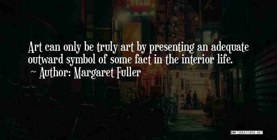 Arrebentacao Quotes By Margaret Fuller