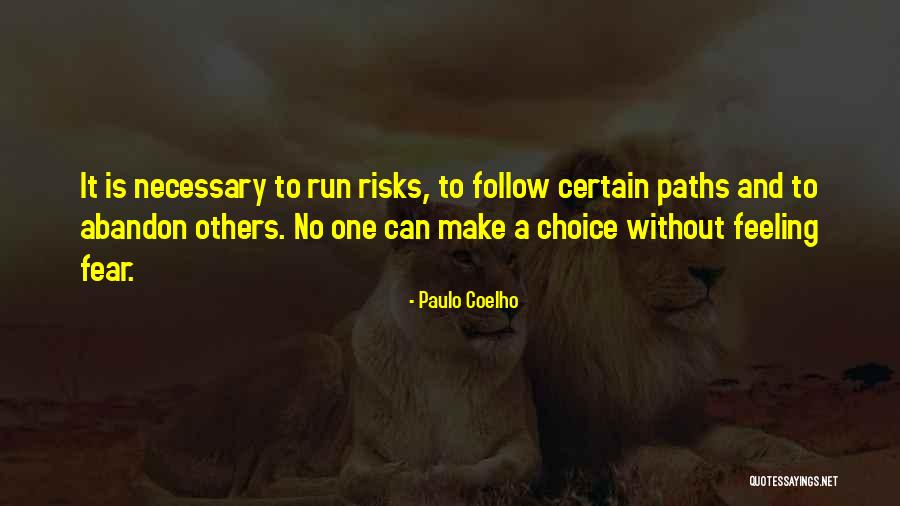 Arredamenti Quotes By Paulo Coelho Arredamenti Quotes By Paulo Coelho