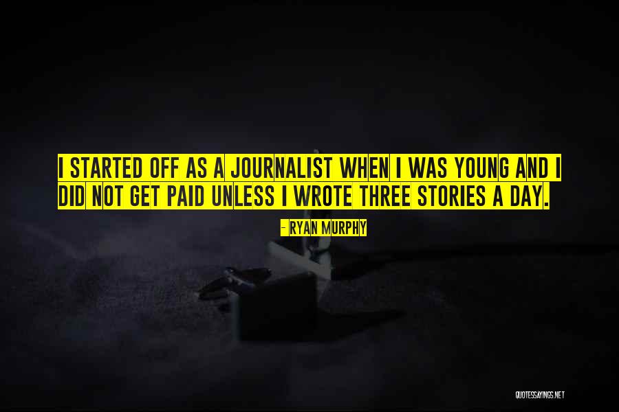 Arremetieron Quotes By Ryan Murphy Arremetieron Quotes By Ryan Murphy