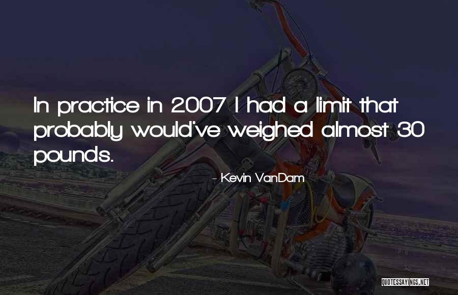 Arrendadora Quotes By Kevin VanDam Arrendadora Quotes By Kevin VanDam