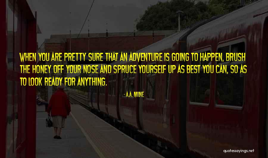 Arreos Neuquen Quotes By A.A. Milne Arreos Neuquen Quotes By A.A. Milne