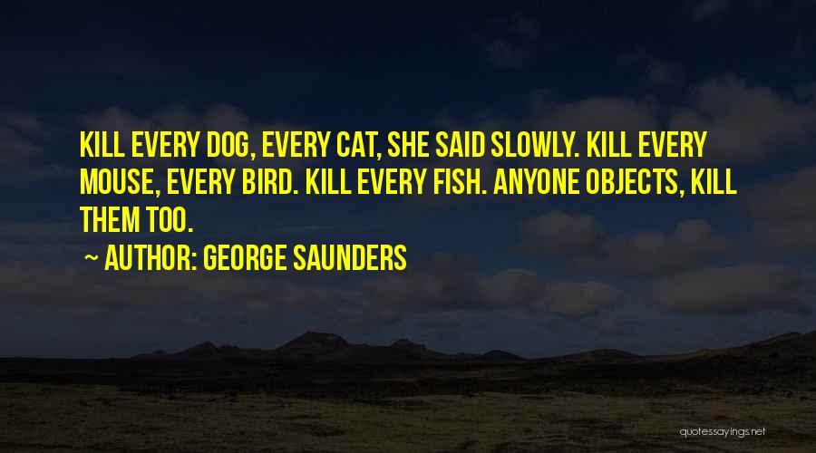 Arreos Significado Quotes By George Saunders