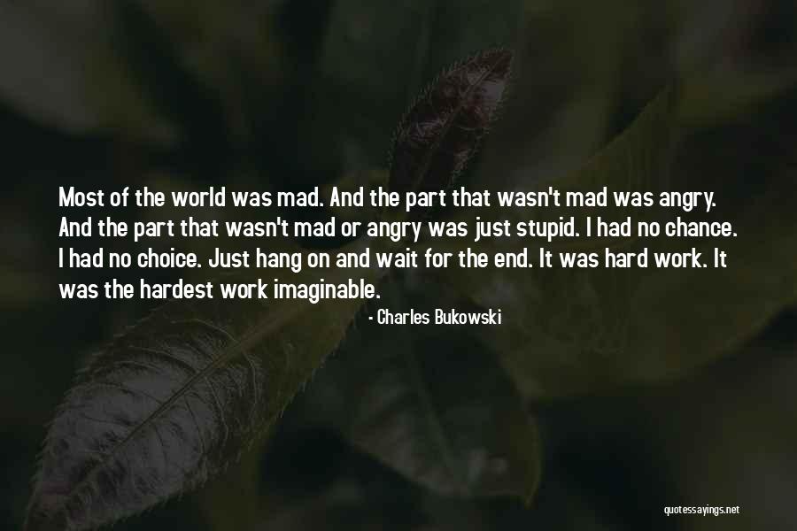 Arrepentimiento Significado Quotes By Charles Bukowski Arrepentimiento Significado Quotes By Charles Bukowski