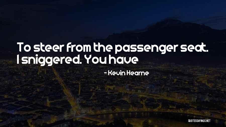 Arrepientete In English Quotes By Kevin Hearne