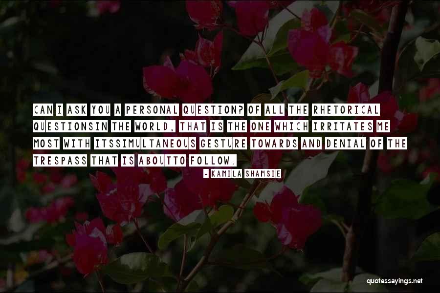 Arresentido Quotes By Kamila Shamsie Arresentido Quotes By Kamila Shamsie