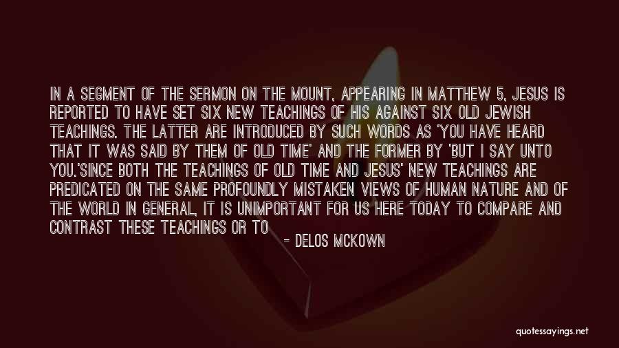 Arresoir Quotes By Delos McKown