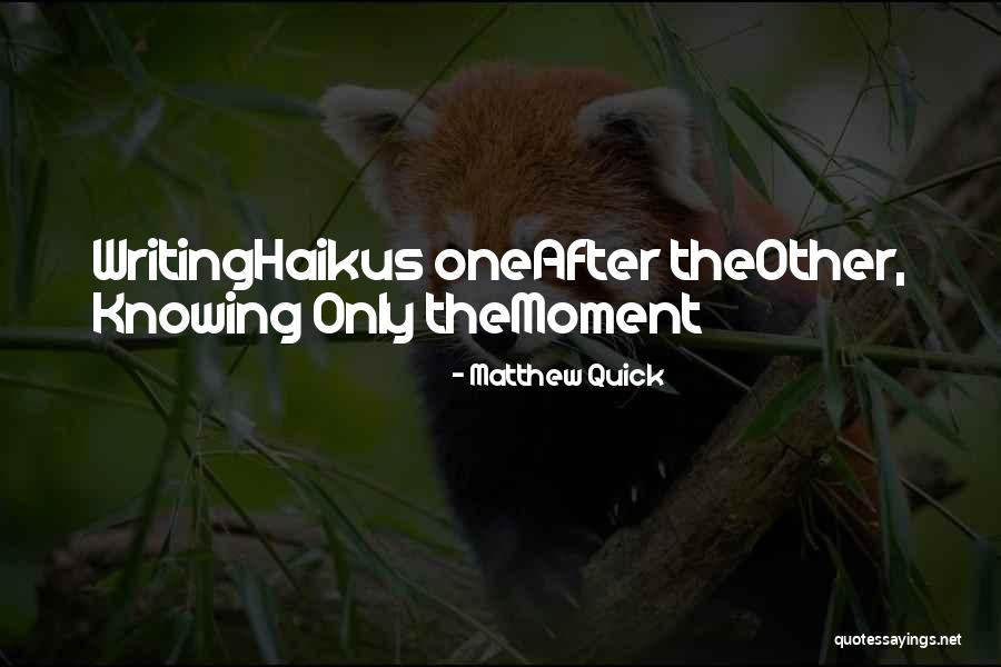 Arresoir Quotes By Matthew Quick