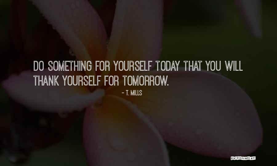 Arresoir Quotes By T. Mills