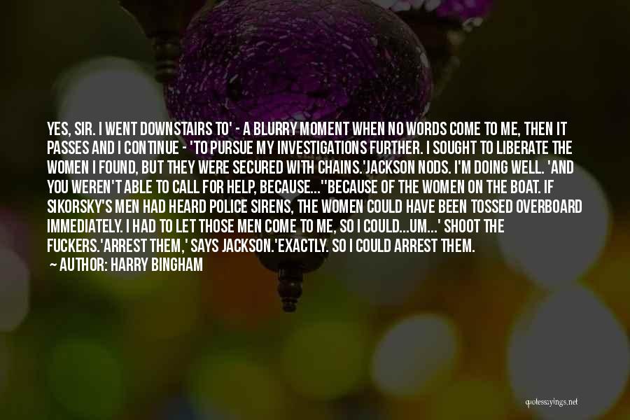 Arrest Me Quotes By Harry Bingham