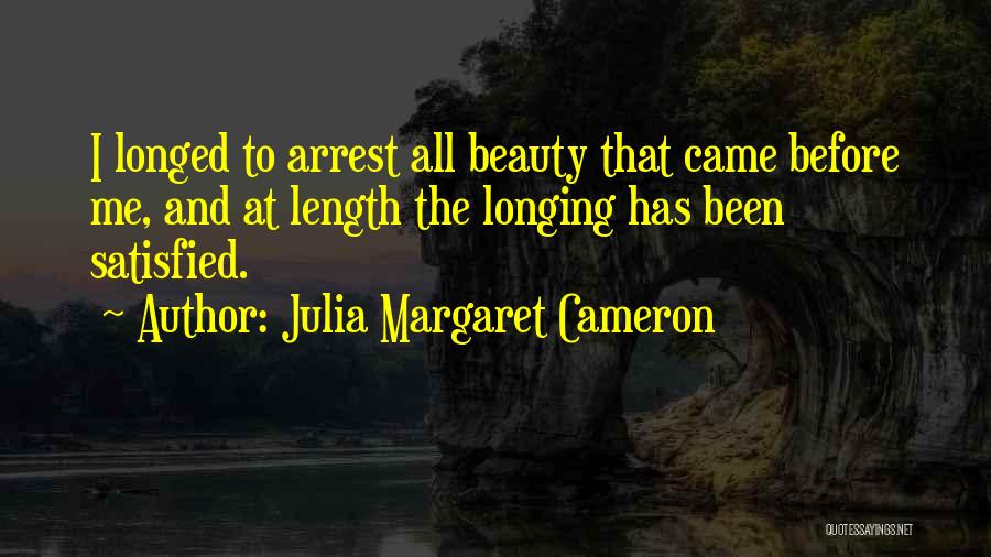 Arrest Me Quotes By Julia Margaret Cameron