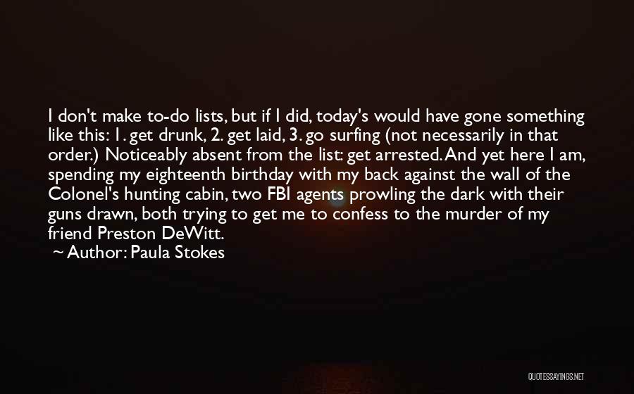 Arrest Me Quotes By Paula Stokes