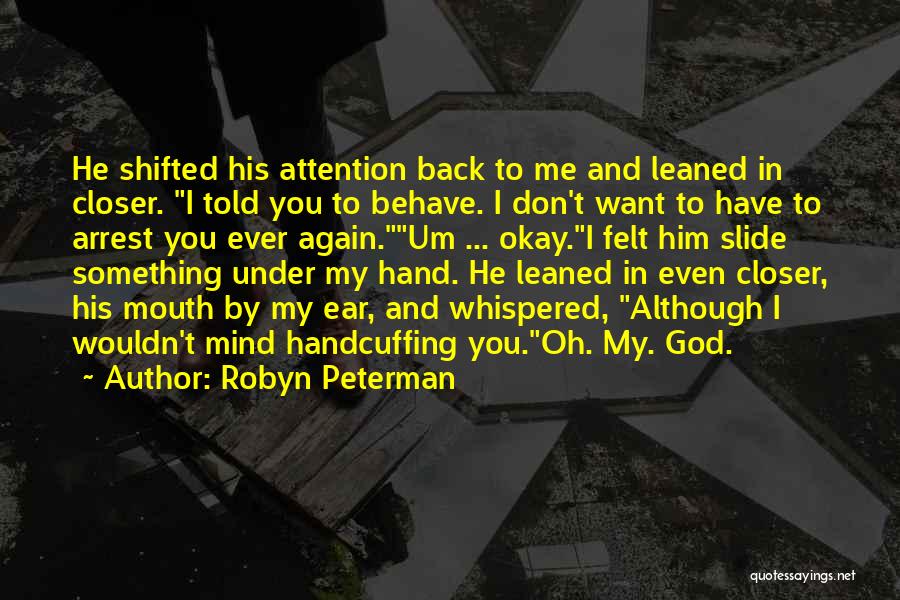 Arrest Me Quotes By Robyn Peterman