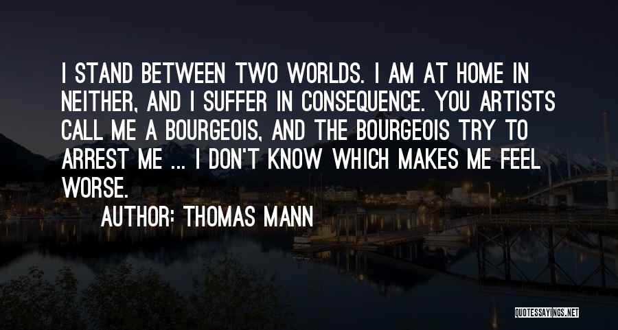 Arrest Me Quotes By Thomas Mann