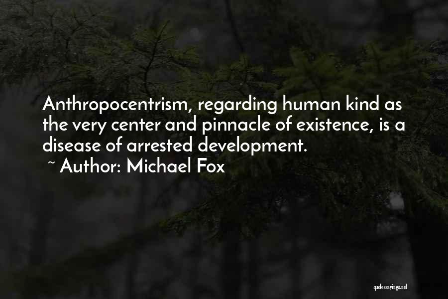 Arrested Development Best Quotes By Michael Fox