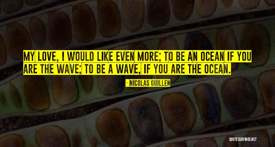 Arresting Ends Quotes By Nicolas Guillen Arresting Ends Quotes By Nicolas Guillen