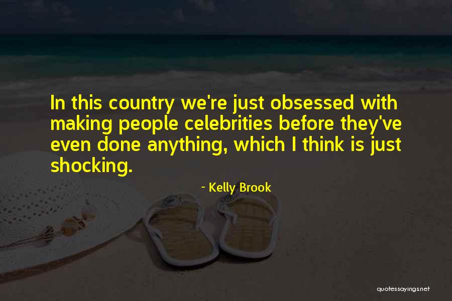 Arresto Mayor Quotes By Kelly Brook Arresto Mayor Quotes By Kelly Brook