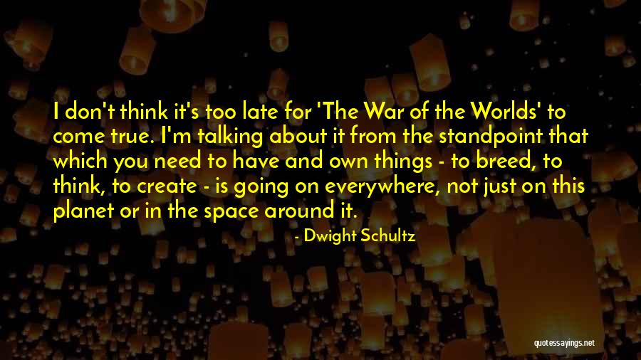 Arriba Arriba Quotes By Dwight Schultz Arriba Arriba Quotes By Dwight Schultz