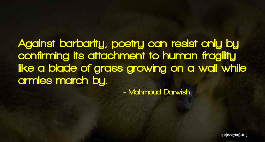 Arriesgas Quotes By Mahmoud Darwish Arriesgas Quotes By Mahmoud Darwish