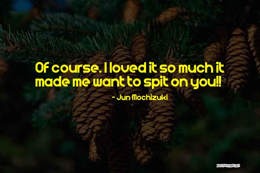 Arrirators Quotes By Jun Mochizuki Arrirators Quotes By Jun Mochizuki