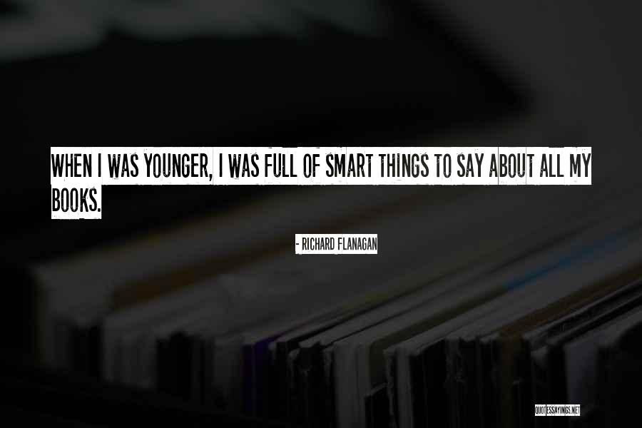 Arriraw Quotes By Richard Flanagan Arriraw Quotes By Richard Flanagan